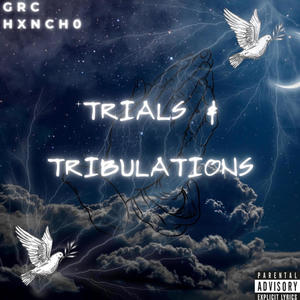 TRIAL & TRIBULATIONS (Explicit)