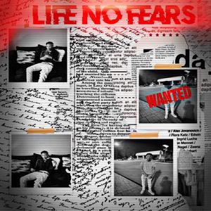 Life No Fears (Explicit)