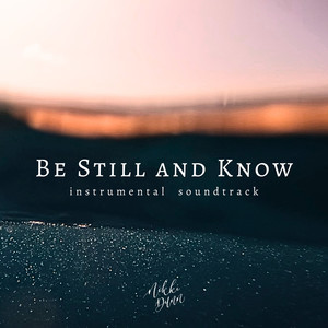 Be Still and Know (432hz version)