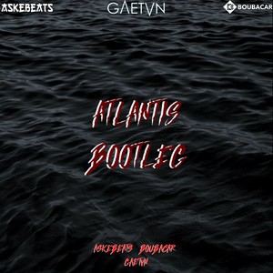 Atlantis Bootleg