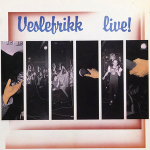 Veslefrikk Live!