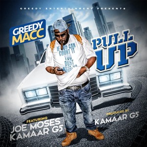 Pull Up (feat. Joe Moses & Kamaar G5) [Explicit]