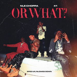 Or What (Sped Up|Explicit)