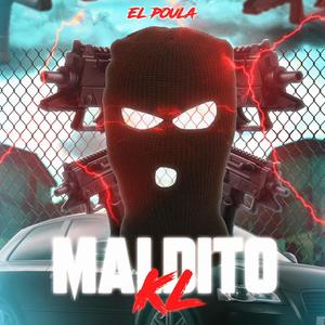 Maldito Kl (Explicit)