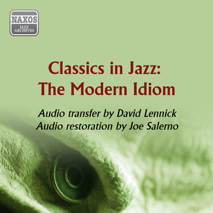 Classics in Jazz - The Modern Idiom (1949, 1950)