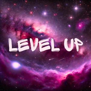Level Up (feat. RoHoly P) (Explicit)