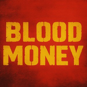 blood money (Explicit)