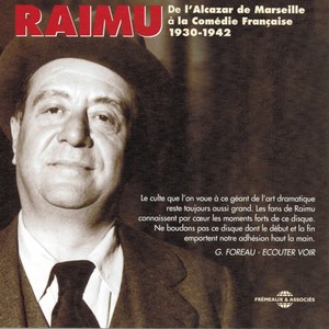 Raimu de l'Alcazar de Marseille à la Comédie Française (1930-1942)