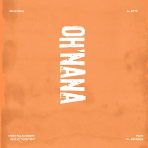 Oh'nana (Explicit)