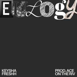 Eulogy (Explicit)