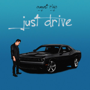 Just Drive (Explicit)