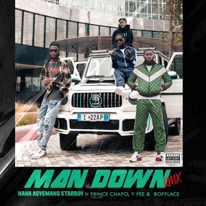 MAN DOWN (REMIX) [feat. Ypee, Prince Chapo & Bofplace] [Explicit]