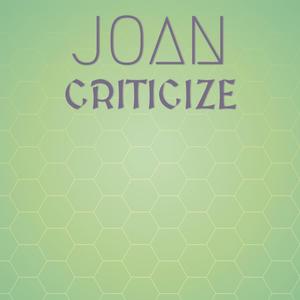 Joan Criticize