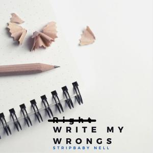 Write My Wrongs (Explicit)