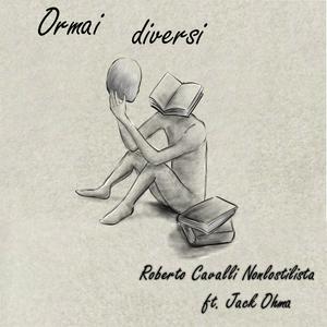 Ormai Diversi (feat. Jack Ohma)