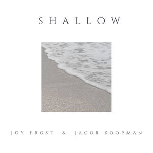 Shallow(feat. Jacob Koopman)
