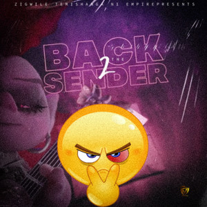 Back 2 The Sender (Explicit)