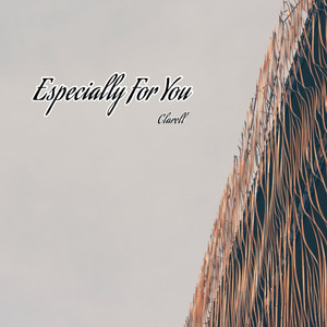 Clarell - Especially for You