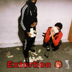 Extortion (feat. Big dewy) (Explicit)