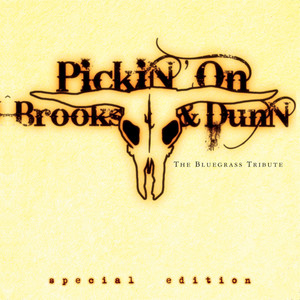 Pickin' On Brooks & Dunn: The Bluegrass Tribute