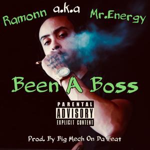 Been A Boss (Explicit)