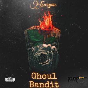 Ghoul Bandit (feat. 1chop) [Explicit]