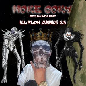 M O R E G O R Y (feat. El Flow James 23)