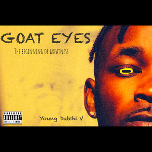 Goat Eyes (Explicit)