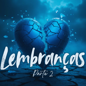 Lembranças Parte 2 (Explicit)