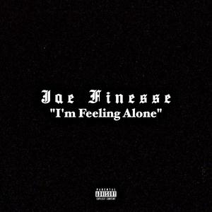 I'm Feeling Alone (Explicit)