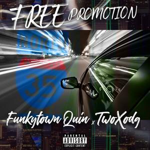 Free Promotion (feat. TwoXodg) [Explicit]