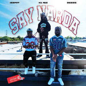 Say Narda (Explicit)