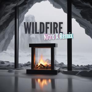 Wildfire (Nitro X Remix)