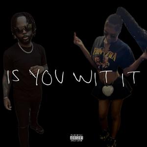 Is You Wit It (Samaria Marie Remix) [Explicit]