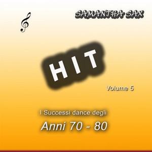 I successi dance degli anni 70 - 80, Vol. 5 (Hit)