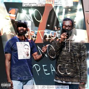 No Justice No Peace(feat. Alex Nathan) (Explicit)