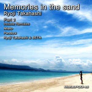 Memories In The Sand (Ryoji Takahashi & Beta Remix)