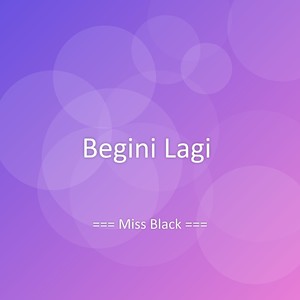 Begini Lagi