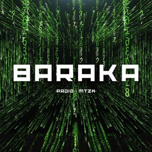 Baraka (feat. MTZx) [Explicit]