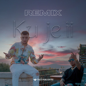 Ku je ti (Remix)