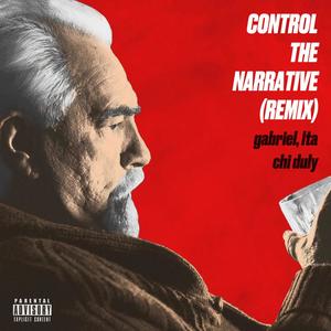 Control the Narrative (feat. Chi Duly & DJ Fatboy) (Chi Duly RMX|Explicit)