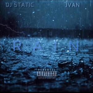 RAIN (feat. DJ STATIC) [Explicit]