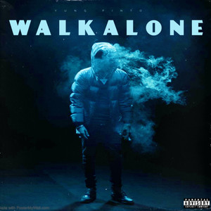 Walk Alone (Explicit)