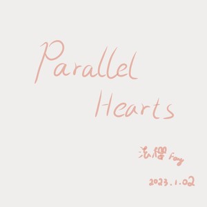 Parallel Hearts