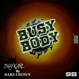 BUSY BODY (feat. Rare Crown)