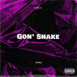 Gon' Shake (Explicit)