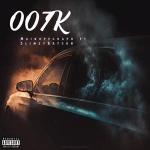 007K (feat. SlimeyBryson) [Explicit]