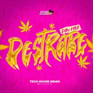 Destrabe, Vol. 2 (feat. Don Kolo) [Tech House] [Explicit]