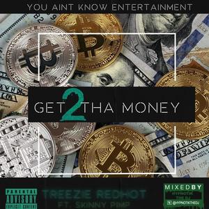 Get 2 Tha Money (Explicit)