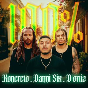 100% (feat. Koncreto & D Ortiz) (Explicit)